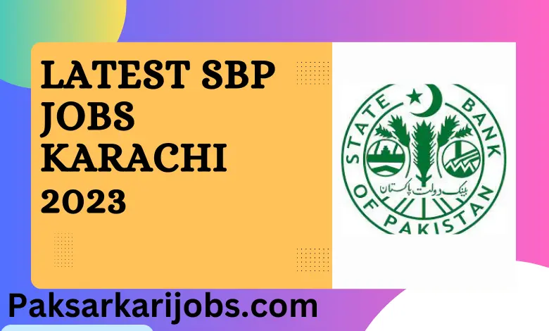 Latest SBP Jobs Karachi 2023