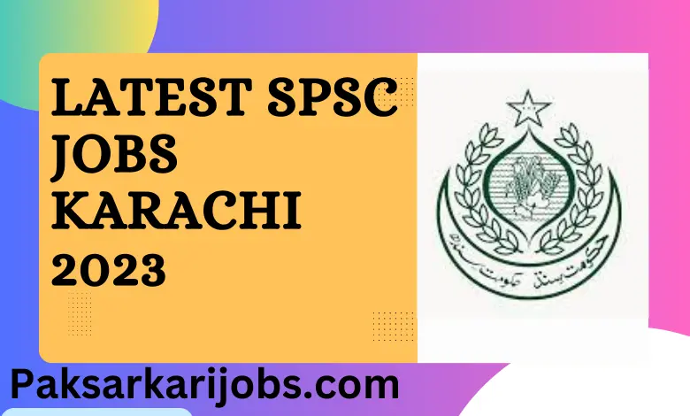 Latest SPSC Jobs Karachi 2023