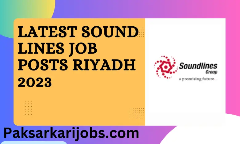 Latest Sound Lines Job Posts Riyadh 2023